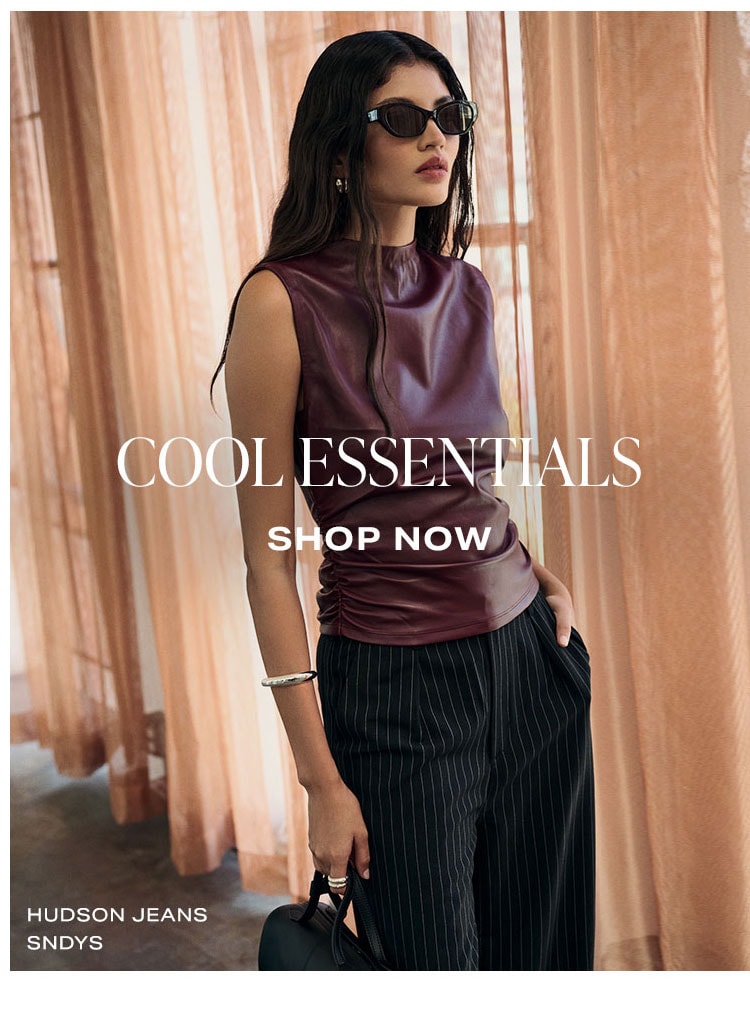 Plus, More You'll Love: Cool Essentials. Shop Now.