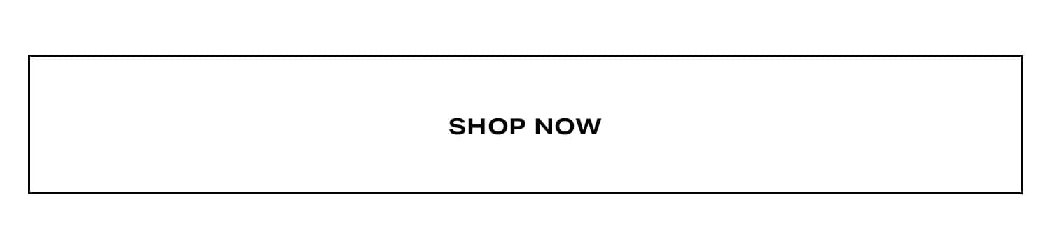 Shop Now.