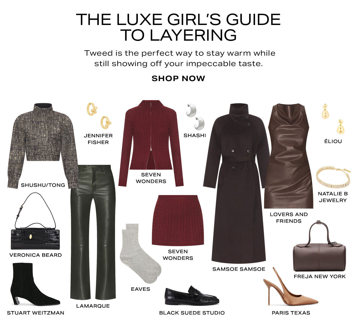 The Luxe Girl's Guide To Layering. Shop Now.