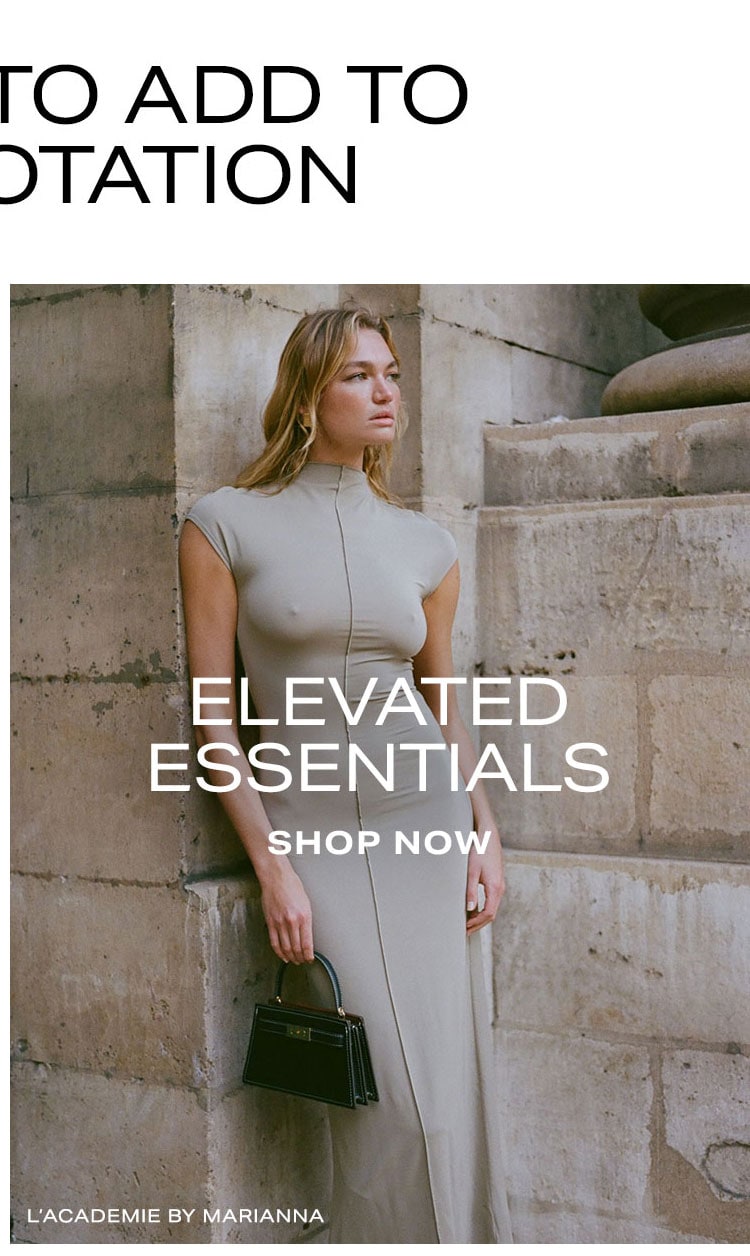 Dresses To Add To Your Rotation. Elevated Essentials. Shop Now.