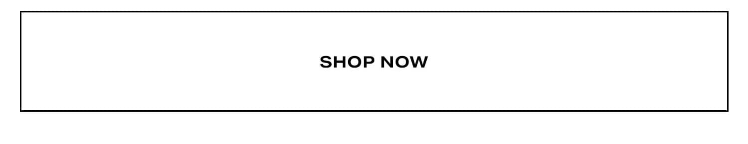 Shop Now.