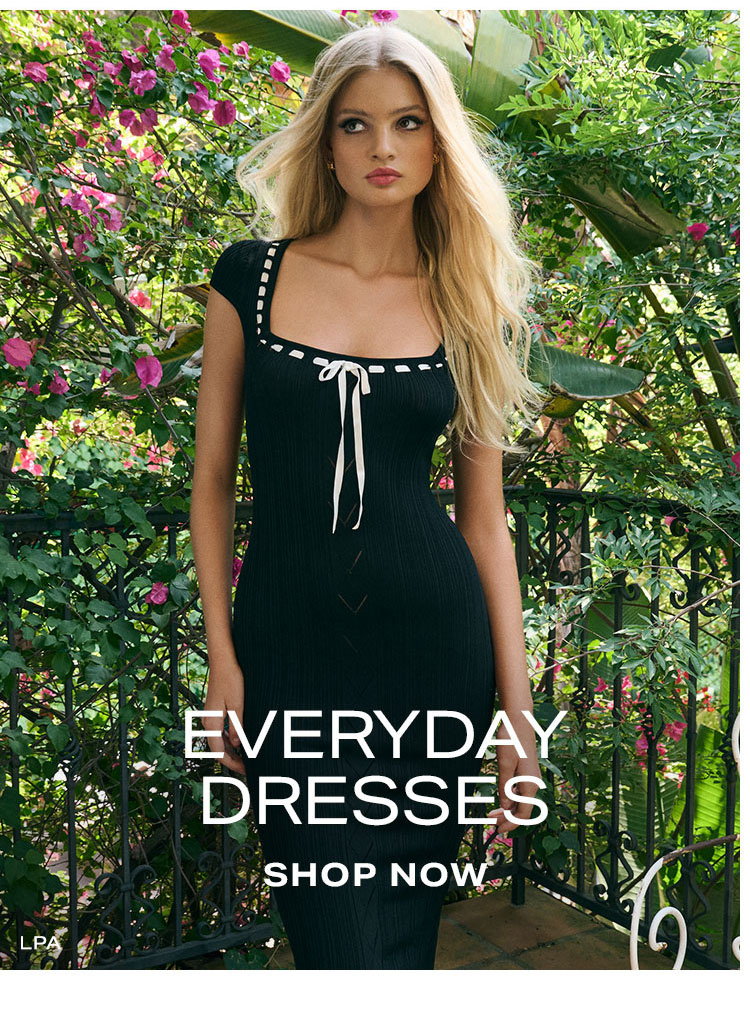 Everyday Dresses. Shop Now.