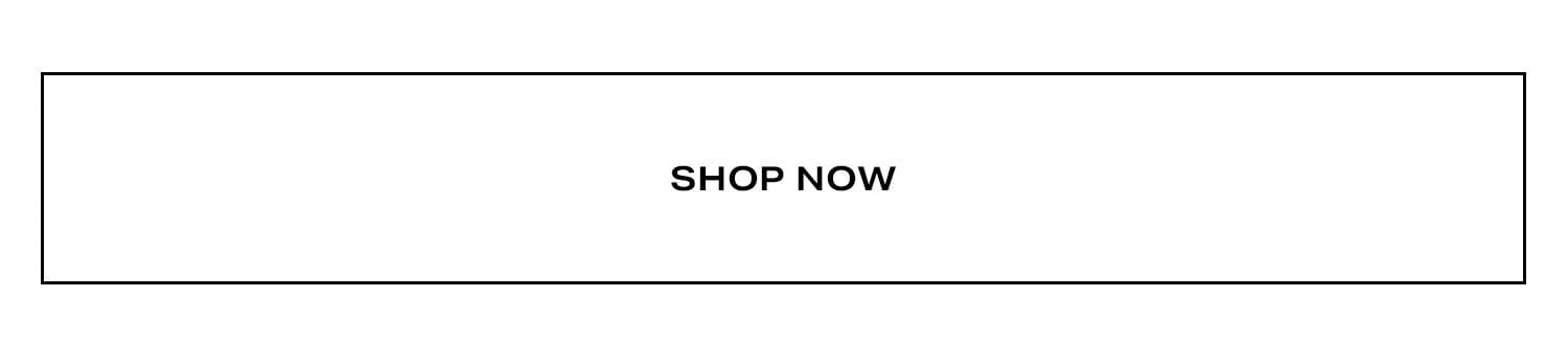 Shop Now.