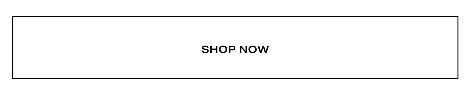 Shop Now.