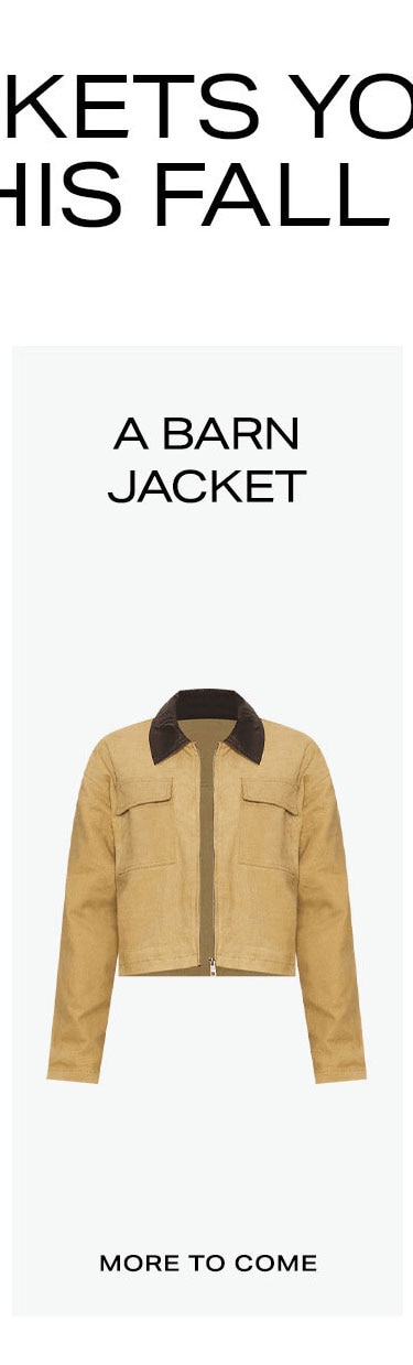 The 4 Jackets You Need This Fall: A Barn Jacket.