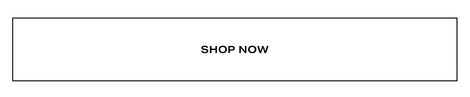 Shop Now.
