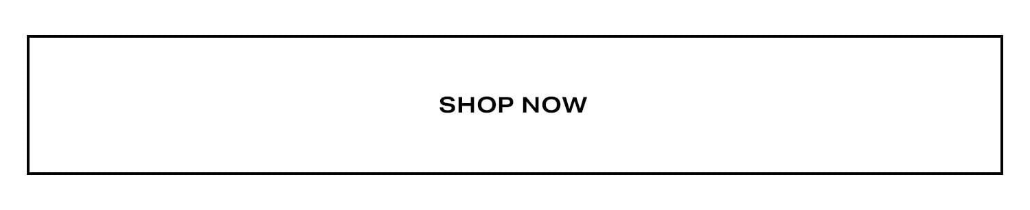 Shop Now.