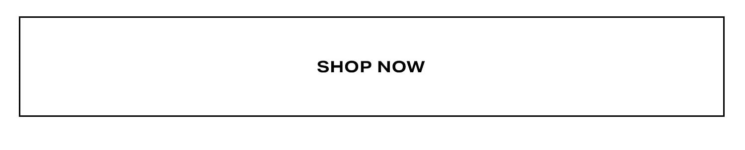 Shop Now.