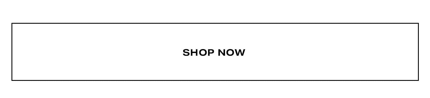 Shop Now.