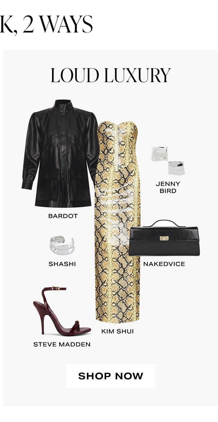 The Look, 2 Ways. Loud Luxury. Shop Now