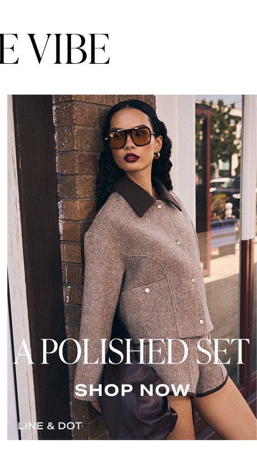 3 Pieces to Nail the Vibe. A Polished Set. Shop Now