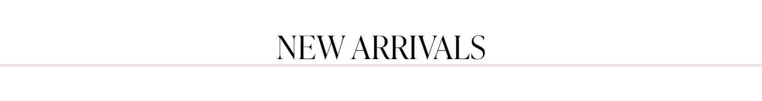 Shop New Arrivals.