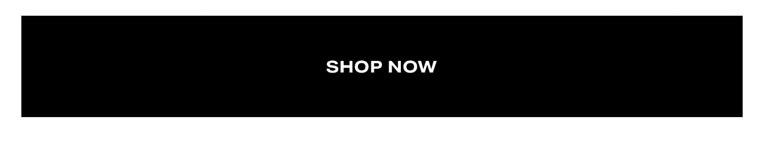 Shop Now.