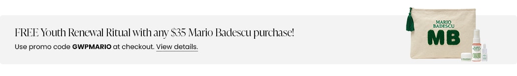 FREE Youth Renewal Ritual with any $35 Mario Badescu purchase! Use promo code GWPMARIO at checkout.