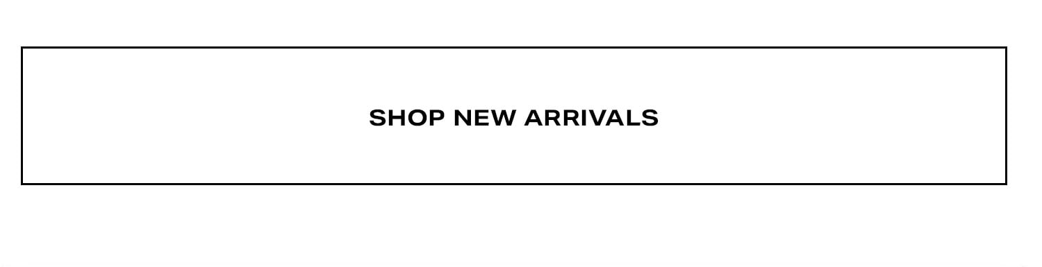 Shop New Arrivals