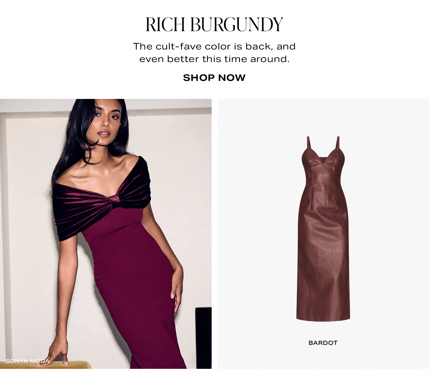 Rich Burgundy. The cult-fave color is back, and even better this time around. Shop Now.