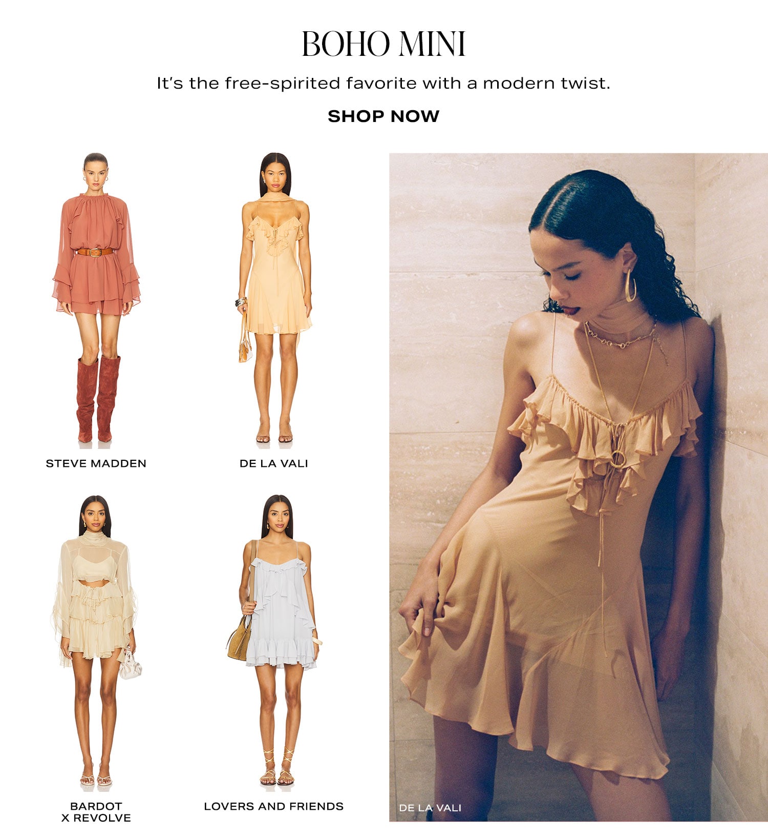 Boho Mini. It's the free-spirited favorite with a modern twist. Shop Now.