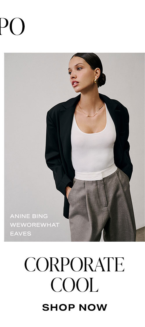 More Style Inspo: Corporate Cool. Shop Now.