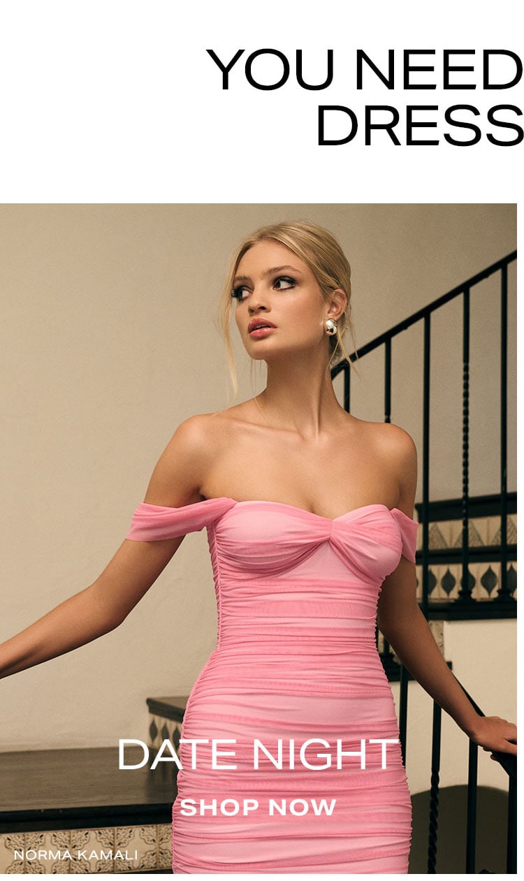Date Night. Shop Now