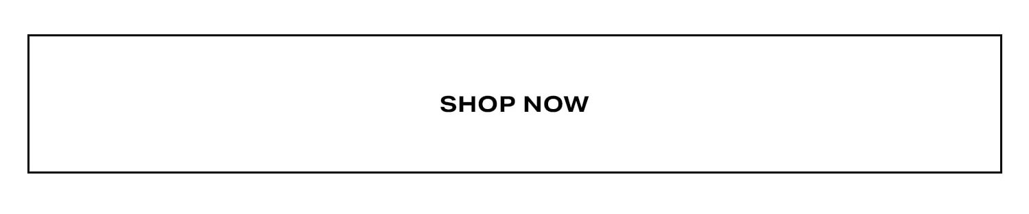 Shop Now.