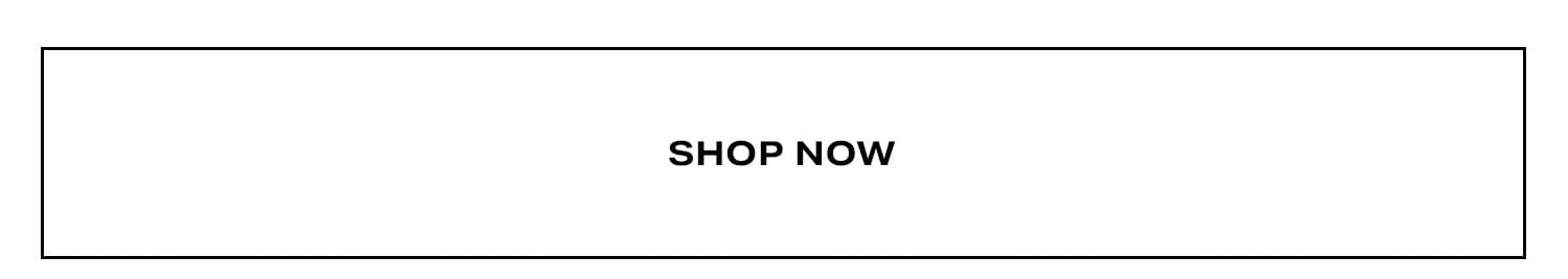 Shop Now.