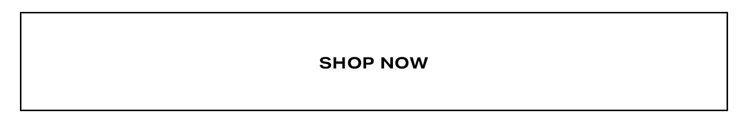 Shop Now.