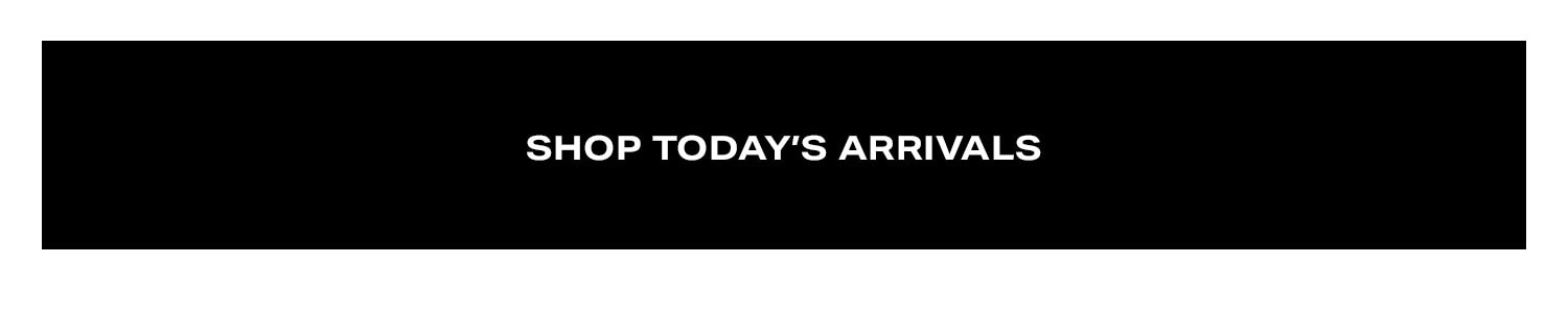 Shop New Arrivals.