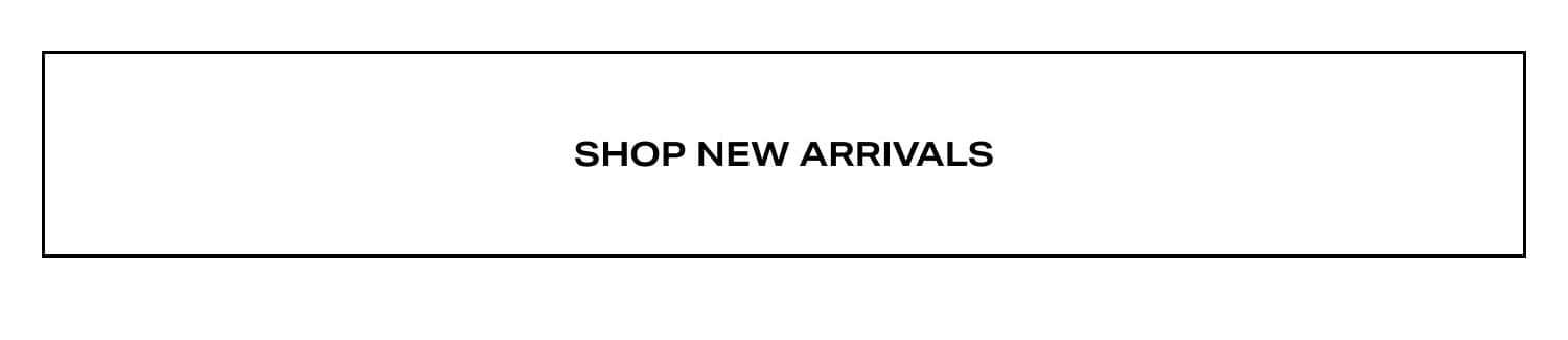 Shop New Arrivals