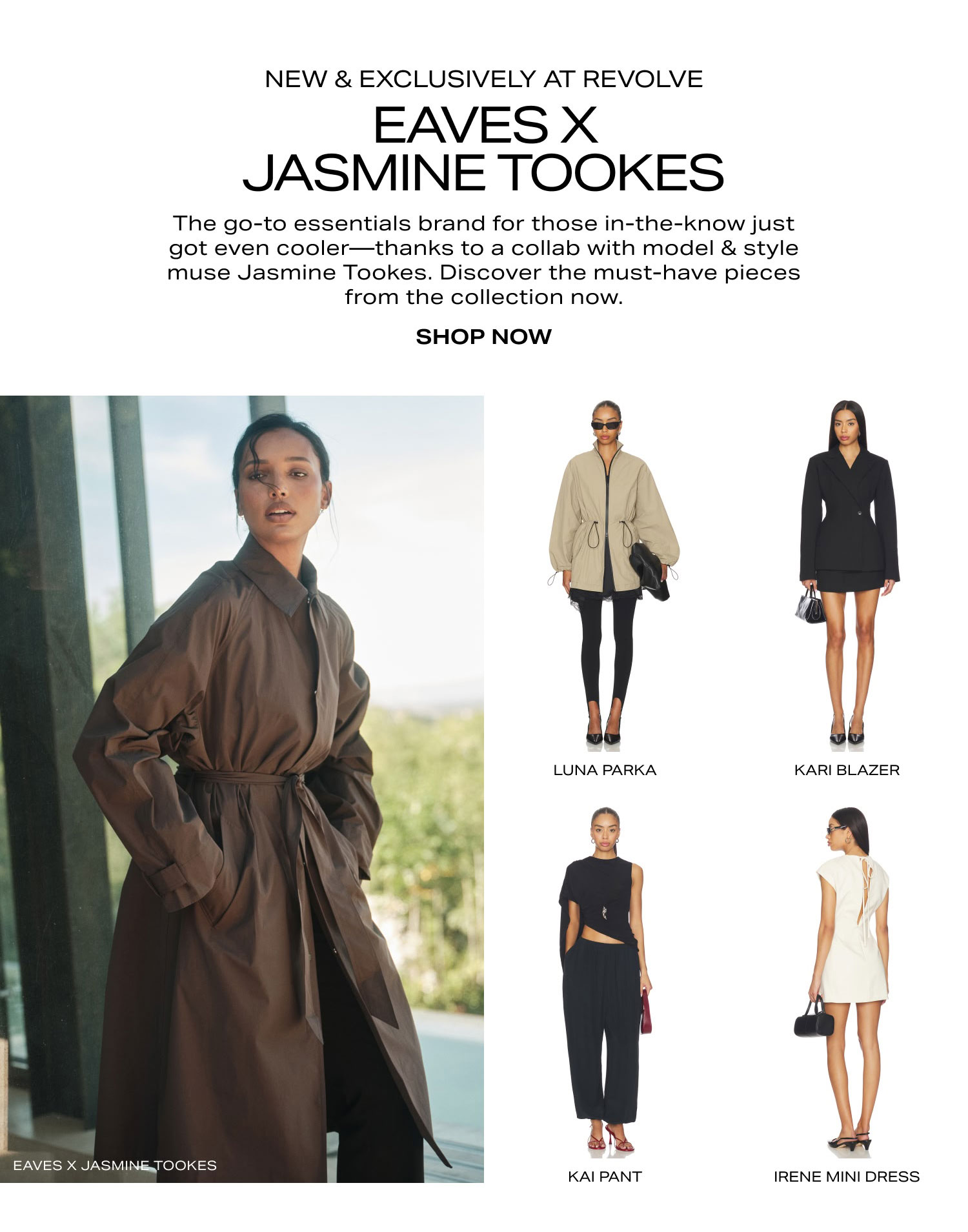 New & Exclusively at REVOLVE. EAVES X JASMINE TOOKES