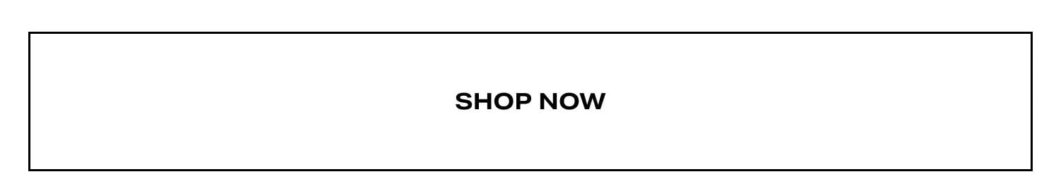 Shop Now.