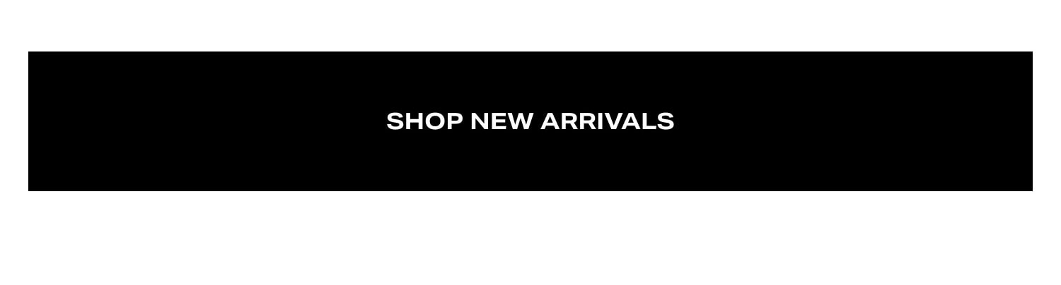 Shop New Arrivals