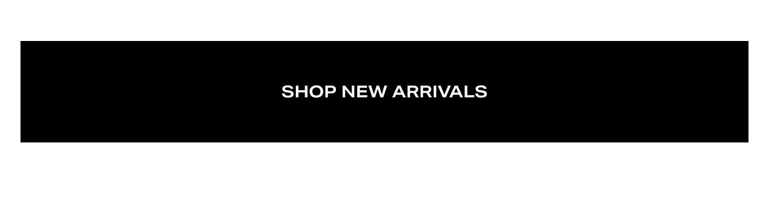 Shop New Arrivals