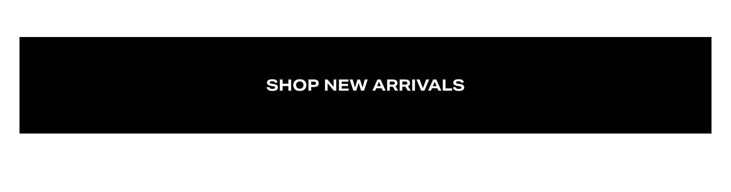 Shop New Arrivals