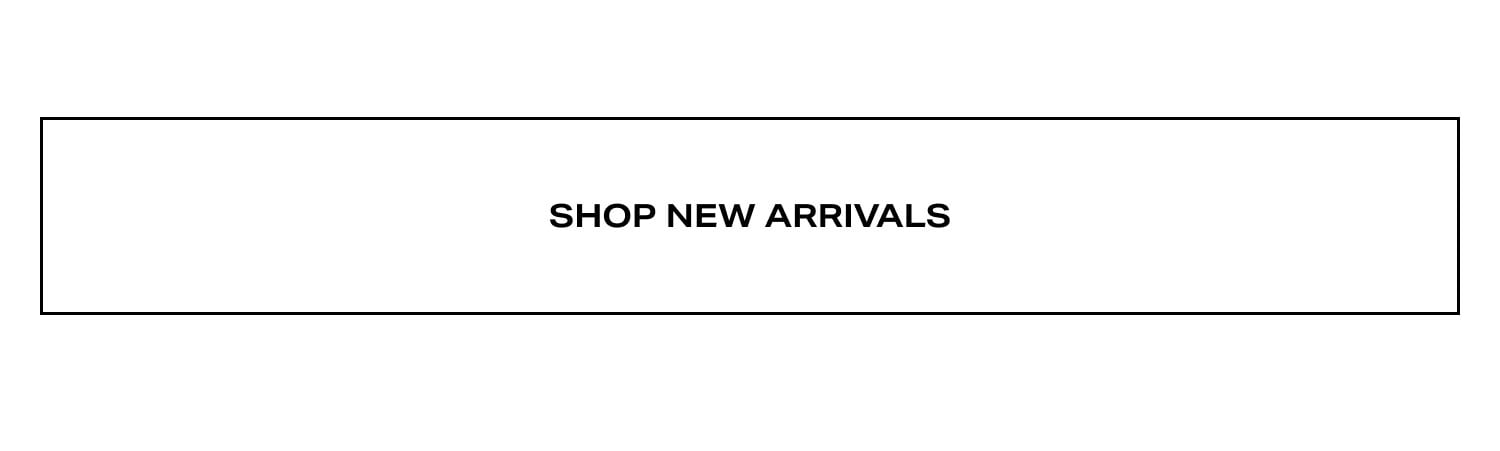 Shop New Arrivals