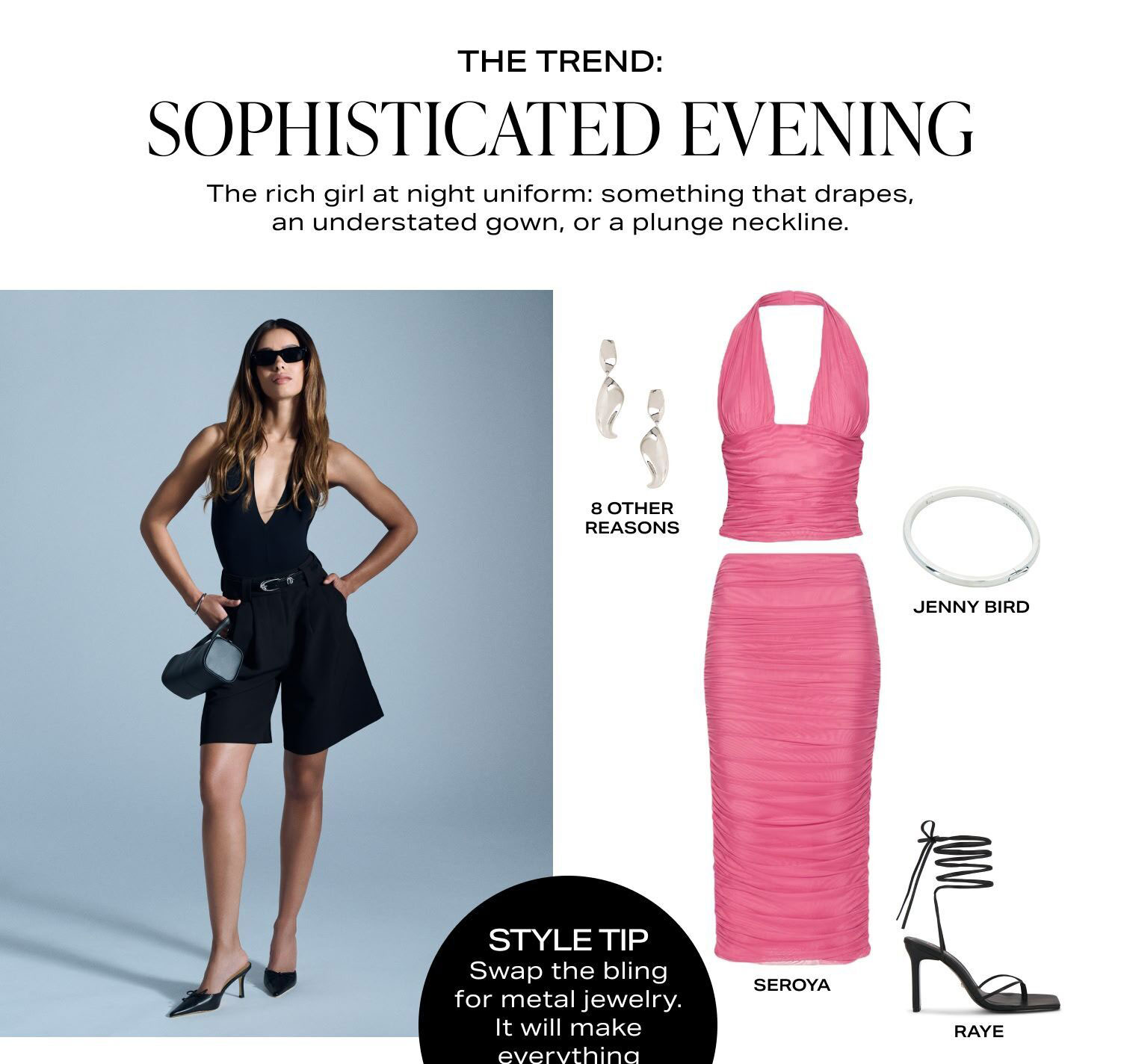 SOPHISTICATED EVENING. LOOK 1