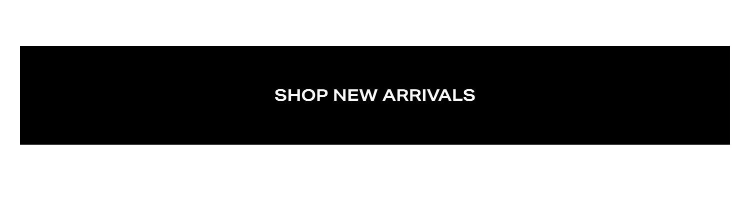 Shop New Arrivals