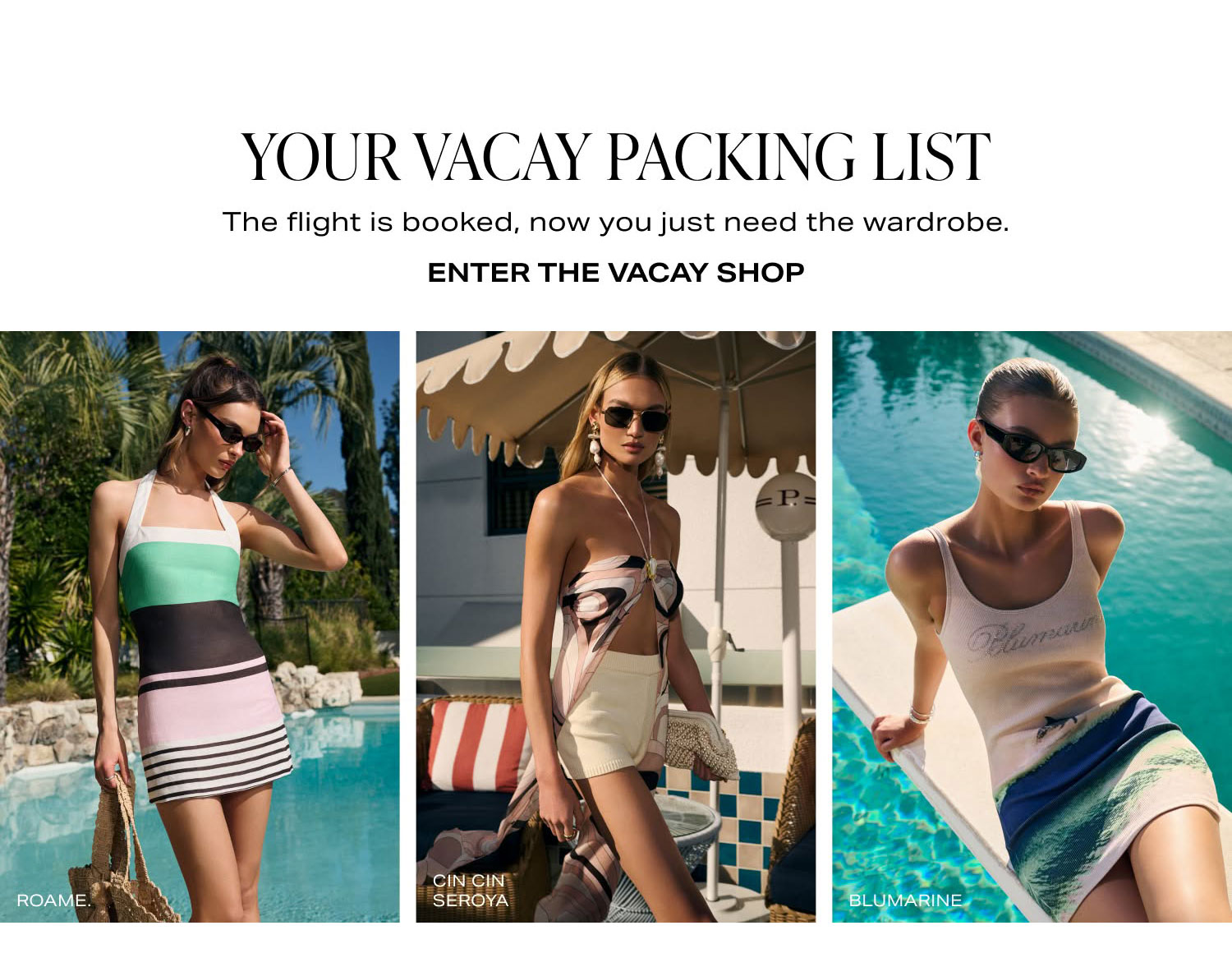 ENTER THE VACAY SHOP