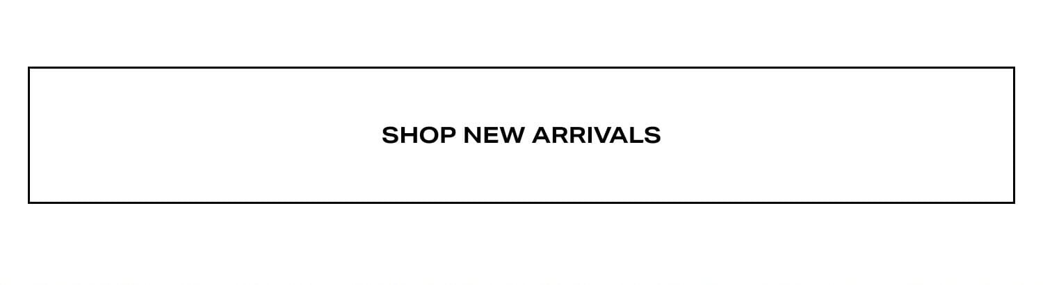 Shop New Arrivals