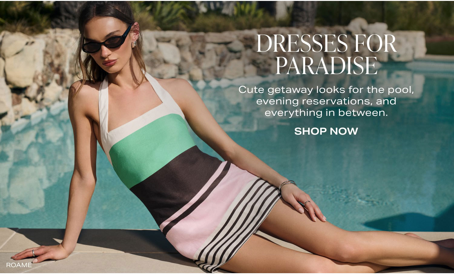 SHOP DRESSES FOR PARADISE
