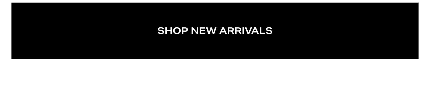 Shop New Arrivals