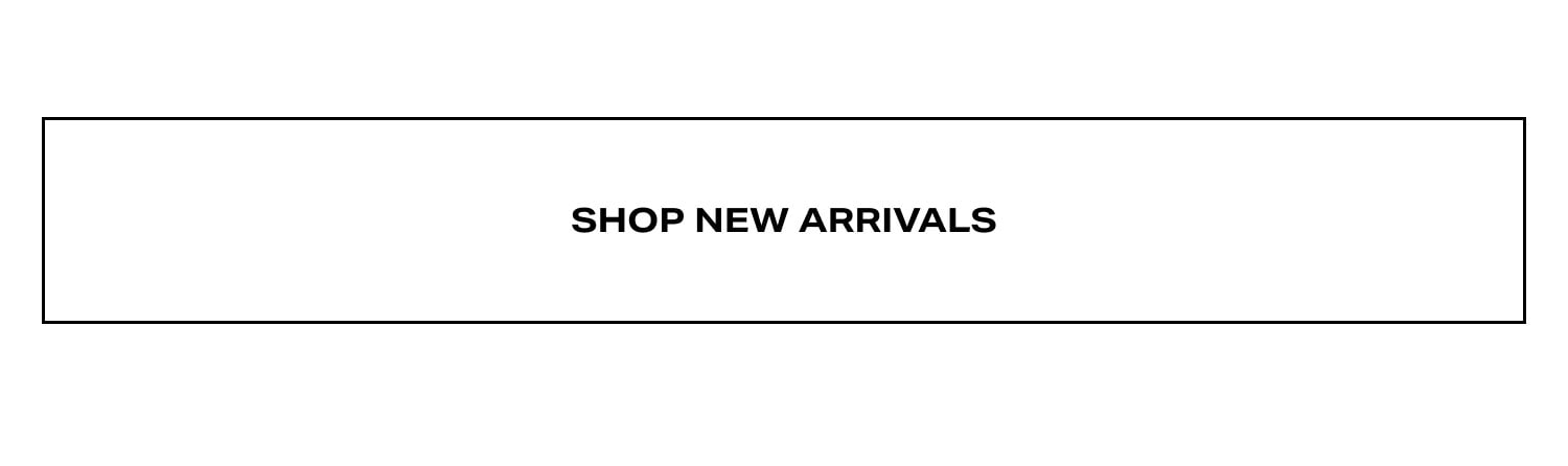 Shop New Arrivals