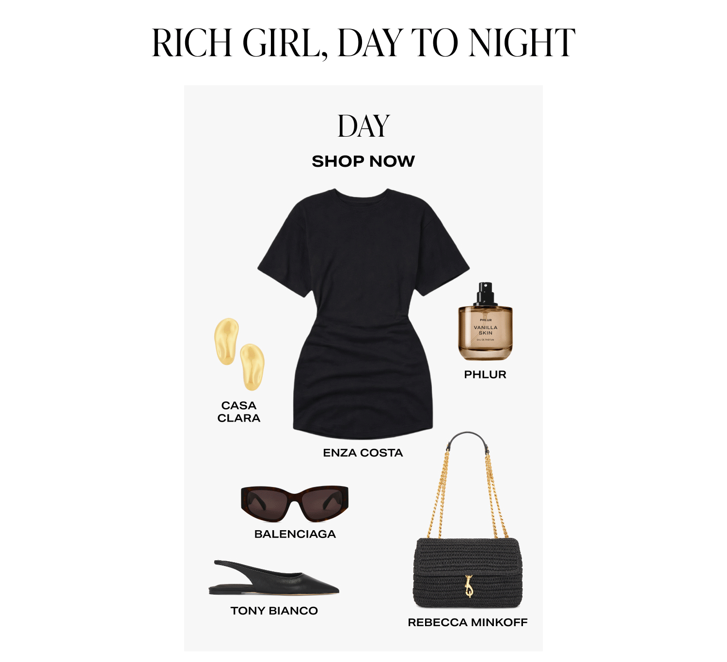 Rich Girl, Day To Night. Shop Now