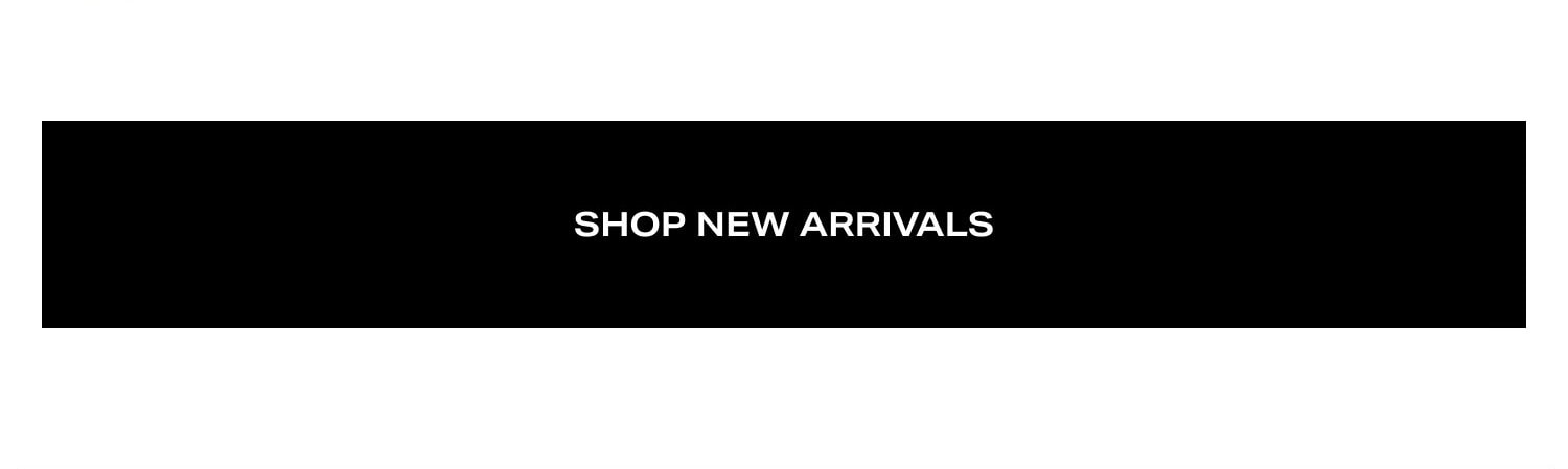 Shop New Arrivals