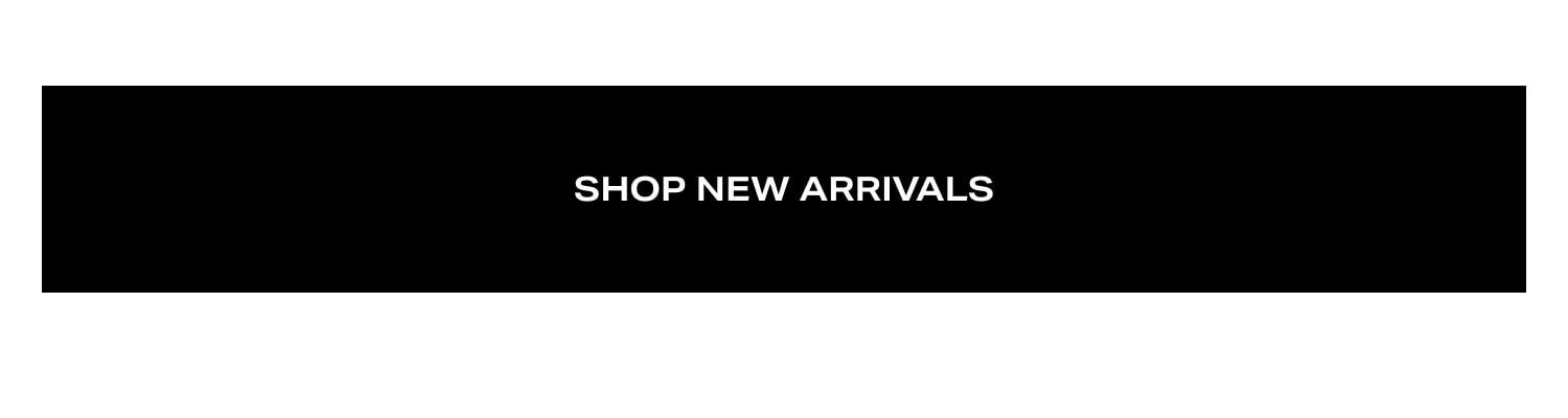 Shop New Arrivals