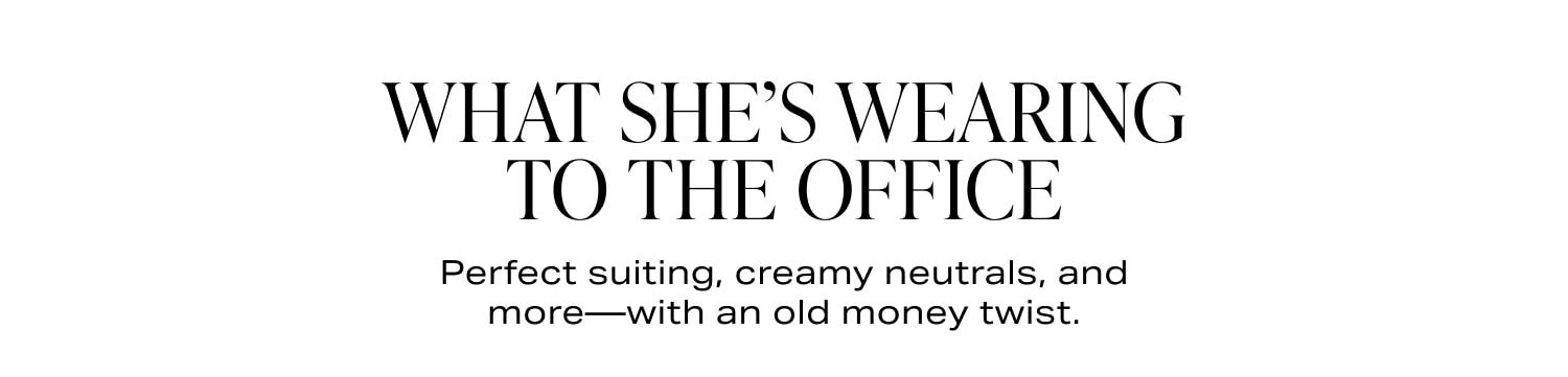 Shop What She's Wearing To The Office