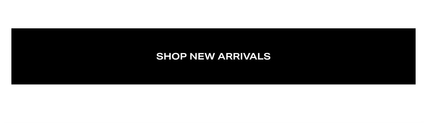 Shop New Arrivals