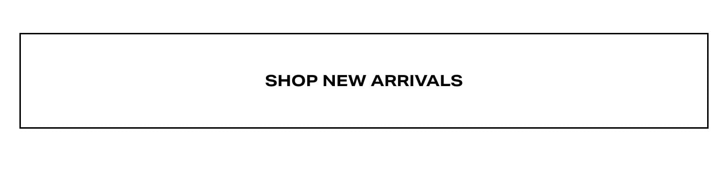 Shop New Arrivals