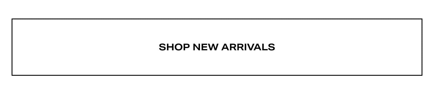 Shop New Arrivals