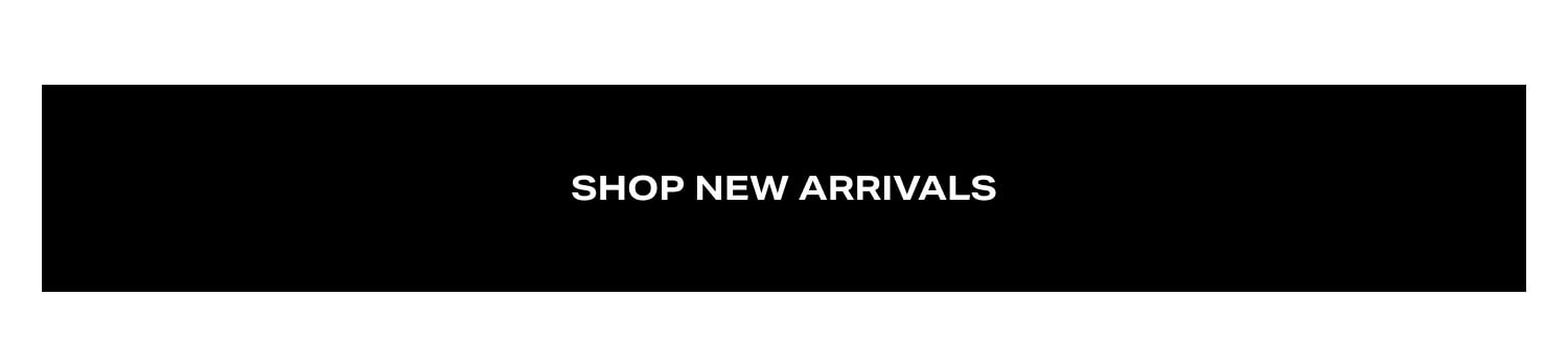 Shop New Arrivals