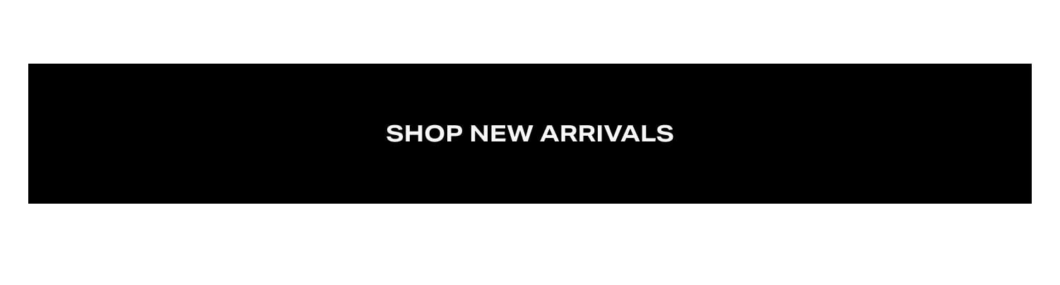 Shop New Arrivals